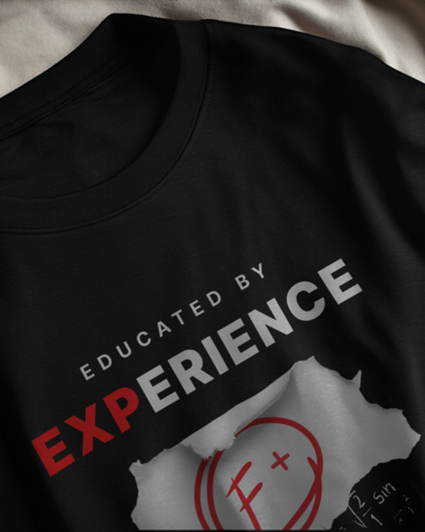 EDUCATED BY EXPERIENCE T-SHIRT | OVERSIZED | UNISEX - Image 3